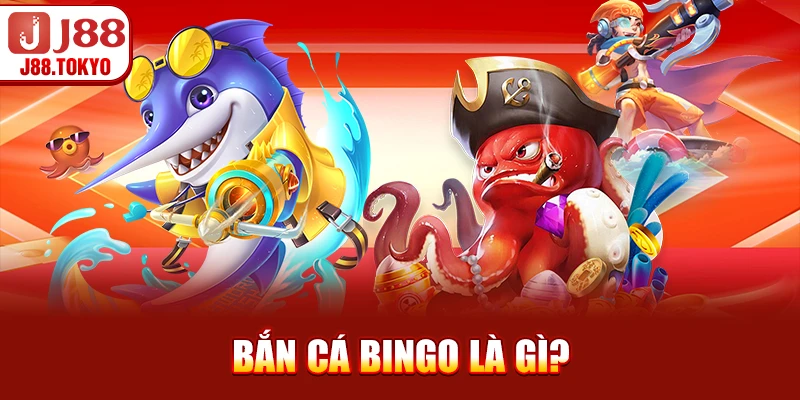 Bắn Cá Bingo - Hướng Dẫn Chơi và Chiến Lược Chuẩn 6 Bắn cá bingo là gì?