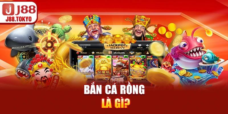 Bắn Cá Rồng - Hướng Dẫn và Chiến Lược Hiệu Quả 6 Bắn cá rồng là gì?