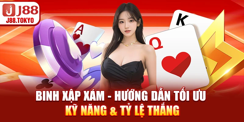 Binh Xập Xám - Hướng Dẫn Tối Ưu Kỹ Năng & Tỷ Lệ Thắng 4 Binh Xập Xám - Hướng Dẫn Tối Ưu Kỹ Năng & Tỷ Lệ Thắng