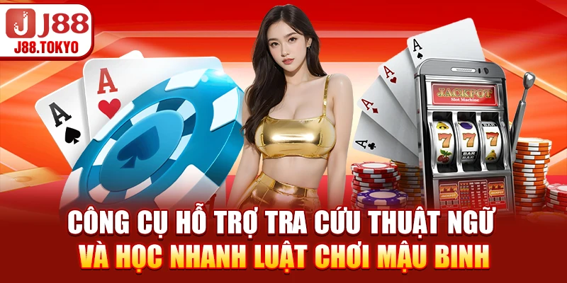 Thuật Ngữ Trong Bài Mậu Binh - Hướng Dẫn Giải Nghĩa Chi Tiết 7 Công cụ hỗ trợ tra cứu thuật ngữ và học nhanh luật chơi mậu binh