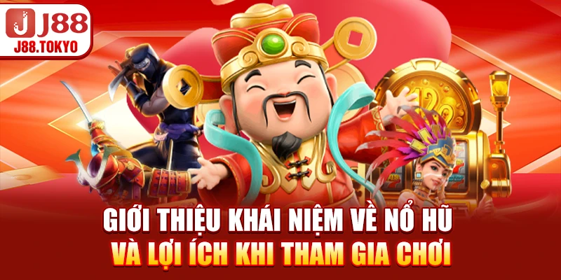 Nổ Hũ Đổi Thưởng - Cơ Hội Trúng Lớn Ngay Lần Quay Đầu Tiên 5 Giới thiệu khái niệm về nổ hũ và lợi ích khi tham gia chơi