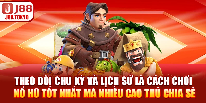 Cách Chơi Nổ Hũ - Top Bí Kíp Thắng Jackpot Hiệu Quả 6 Theo dõi chu kỳ và lịch sử là cách chơi nổ hũ tốt nhất mà nhiều cao thủ chia sẻ