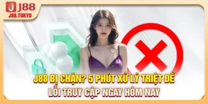 J88 Bị Chặn? 5 Phút Xử Lý Triệt Để Lỗi Truy Cập Ngay Hôm Nay